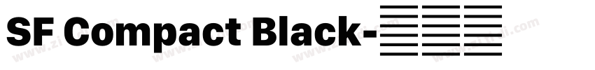 SF Compact Black字体转换 SF Compact Black字体转换